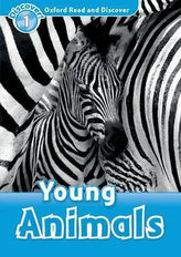  Oxford Read and Discover: Level 1: Young Animals