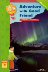 Up and Away Readers: Level 3: Adventure with a Good Friend