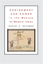  Punishment and Power in the Making of Modern Japan