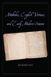  Notebooks, English Virtuosi, and Early Modern Science