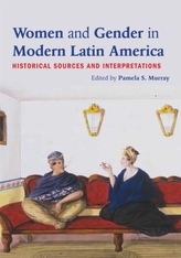  Women and Gender in Modern Latin America