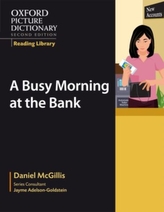  Oxford Picture Dictionary Reading Library: A Busy Morning at the Bank