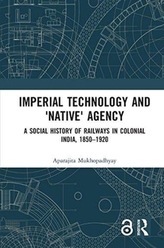  Imperial Technology and 'Native' Agency