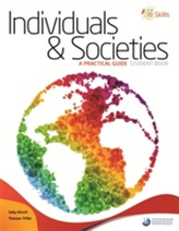  IB Skills: Individuals and Societies - A Practical Guide
