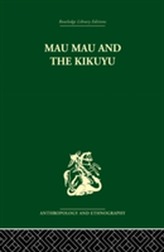  Mau Mau and the Kikuyu