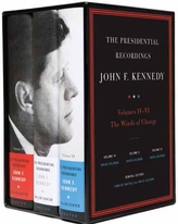 The Presidential Recordings: John F. Kennedy Volumes IV-VI