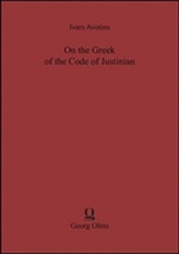  On the Greek of the Code of Justinian