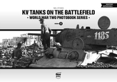  KV Tanks on the Battlefield: World War Two Photobook Series
