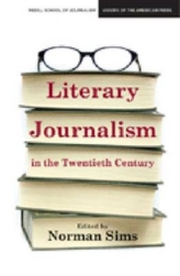  Literary Journalism in the Twentieth Century