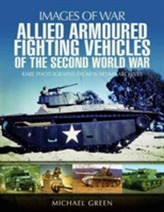  Allied Armoured Fighting Vehicles of the Second World War