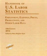  Handbook of U.S. Labor Statistics 2012