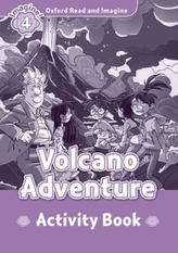  Oxford Read and Imagine: Level 4:: Volcano Adventure activity book