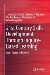  21st Century Skills Development Through Inquiry-Based Learning