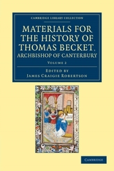  Materials for the History of Thomas Becket, Archbishop of Canterbury (Canonized by Pope Alexander III, AD 1173) 7 Volume