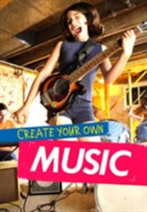  Create Your Own Music