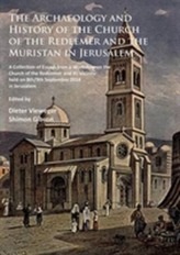 The Archaeology and History of the Church of the Redeemer and the Muristan in Jerusalem