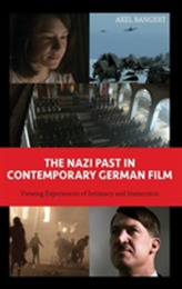 The Nazi Past in Contemporary German Film