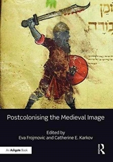  Postcolonising the Medieval Image