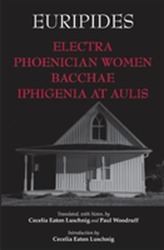  Electra, Phoenician Women, Bacchae, and Iphigenia at Aulis