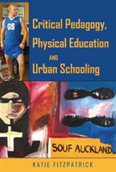  Critical Pedagogy, Physical Education and Urban Schooling