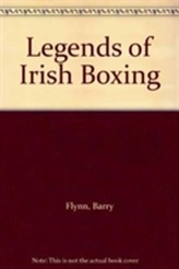  Legends of Irish Boxing