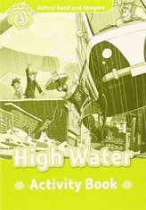  Oxford Read and Imagine: Level 3:: High Water activity book