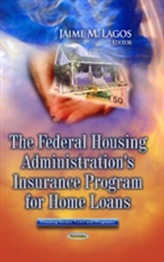 Federal Housing Administration's Insurance Program for Home Loans