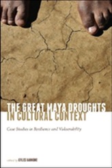 The Great Maya Droughts in Cultural Context