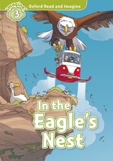  Oxford Read and Imagine: Level 3:: The Eagle's Nest