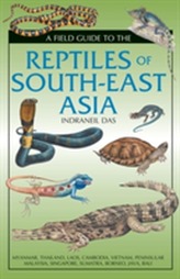  Field Guide to the Reptiles of South-East Asia