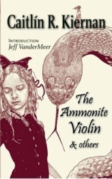 The Ammonite Violin and Others