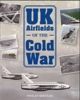  UK Airfields of the Cold War