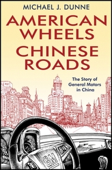  American Wheels, Chinese Roads