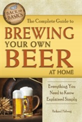  Complete Guide to Brewing Your Own Beer at Home