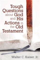 Tough Questions about God and His Actions in the Old Testament