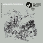  77 Years: The History and Evolution of the World Association of Zoos and Aquariums 1935-2012