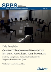  Conflict Resolution Beyond the International Relations Paradigm