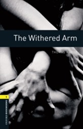  Oxford Bookworms Library: Level 1:: The Withered Arm