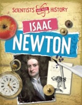  Scientists Who Made History: Isaac Newton