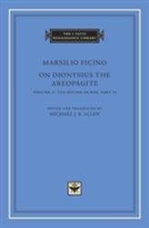  On Dionysius the Areopagite, Volume 2