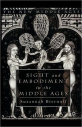 Sight and Embodiment in the Middle Ages