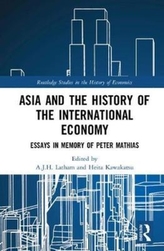  Asia and the History of the International Economy