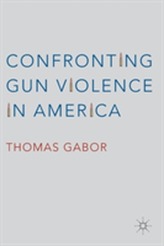  Confronting Gun Violence in America
