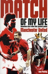  Manchester United Match of My Life