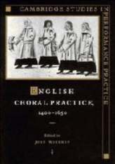 English Choral Practice, 1400-1650