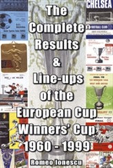 The Complete Results and Line-ups of the European Cup-winners' Cup 1960-1999