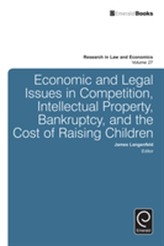  Economic and Legal Issues in Competition, Intellectual Property, Bankruptcy, and the Cost of Raising Children