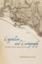  Capitalism and Cartography in the Dutch Golden Age