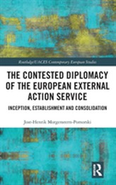 The Contested Diplomacy of the European External Action Service