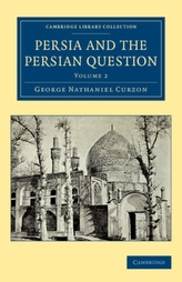  Persia and the Persian Question